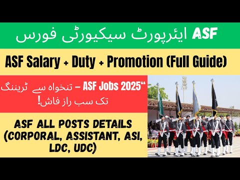 ASF Jobs 2025 | ASI, Corporal, LDC, UDC Salary, Duty Time, Training & Promotion | Full Guide