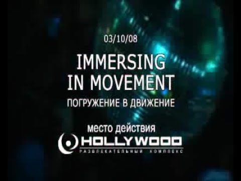 Setka @ Hollywood Immersing in movement 03-10-2008