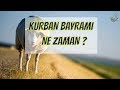 Kurban Bayramı ne zaman , kurban bayramı ayın kaçında , Kurban Bayramı , bayramı tatili kaç gün