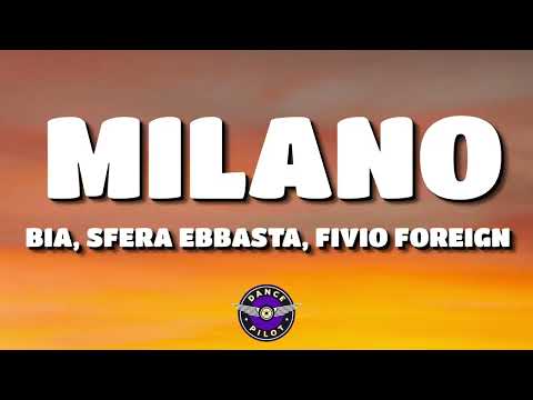 BIA, Sfera Ebbasta, Fivio Foreign - MILANO (Testo/Lyrics)