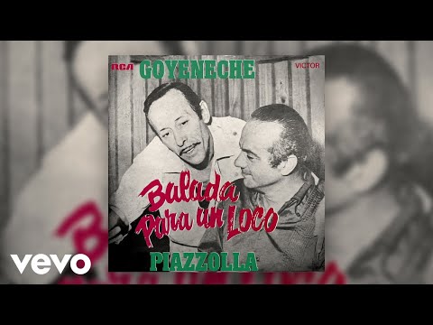Roberto Goyeneche, Astor Piazzolla - Chiquilín de Bachín (Official Audio)