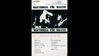 Wartburgs für Walter - Wartburgs für Walter Demo Tape 1989