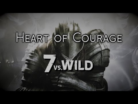 Heart of Courage (7 vs Wild Intro) | EPIC VERSION