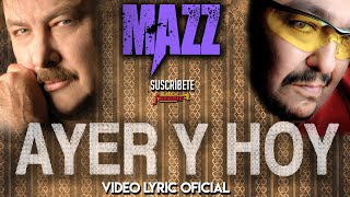 Joe Lopez, Jimmy Gonzalez Y Grupo Mazz - Ayer Y Hoy (Video Lyric Oficial)