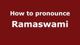 How to pronounce Ramaswami