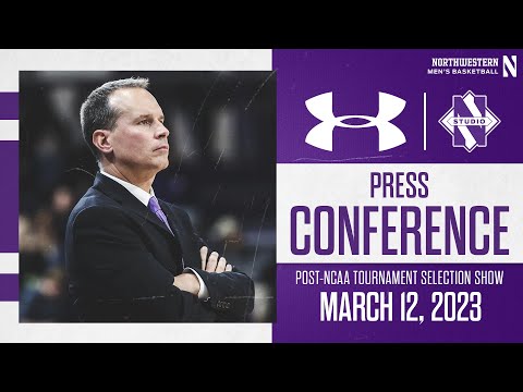 Men's Basketball - Post-Selection Show Press Conference (3/12/23)