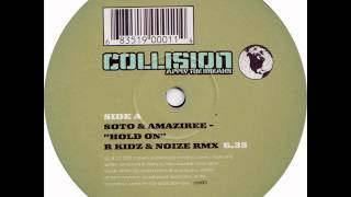 Soto & Amaziree - Hold On (R Kidz & Noize Rmx)