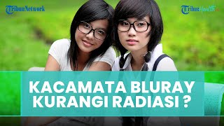 Apakah Kacamata Bluray Berpengaruh untuk Kurangi Radiasi Gadget, Ini Kata Dokter