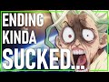 Dr Stone S BIG TWIST ENDING Kinda Sucks Rant