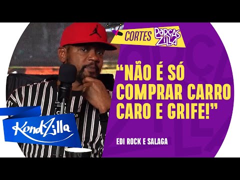 EDI ROCK DEU O PAPO RETO SOBRE A NOVA GERAÇÃO - Podcast ParçasZilla 29 (KondZilla)