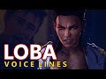 All Loba Voice Lines - Apex Legends