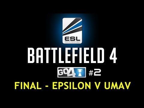 Battlefield 4 (Shoutcast/Commentary) - ESL Go4BF4 Cup #2 - FINAL - Epsilon v uMav
