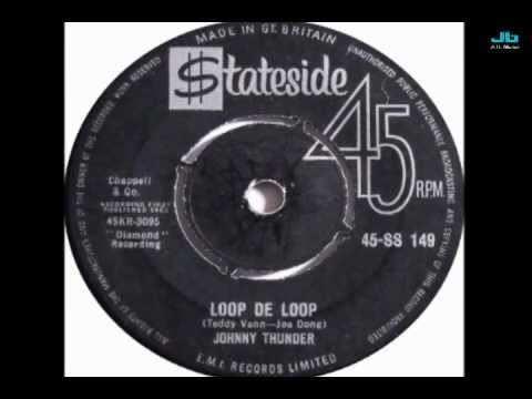 Johnny Thunder - Loop De Loop