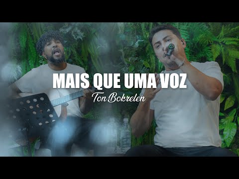 Mais Que Uma Voz  - Ton Bokrelen