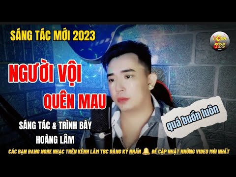 Người vội quên mau - Hoàng Lâm