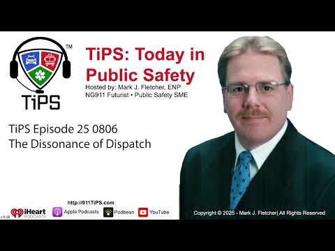 TiPS Episode 25 0806 The Dissonance of 911 Dispatch