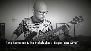 Timo Rautiainen &amp; Trio Niskalaukaus - Elegia (Bass Cover)