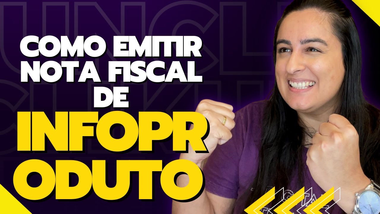 COMO EMITIR NOTA FISCAL DE INFOPRODUTO | Unclik