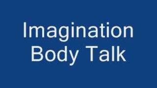 Imagination Body Talk