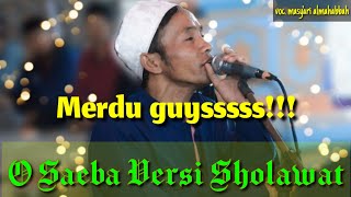 Download lagu O SAHIBA O SAEBA VERSI SHOLAWAT | SAHMASY PATEMON | voc. masy'ari - dil hai tumhaara mp3