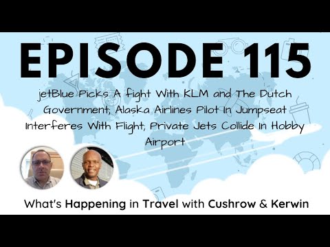Episode115: jetBlue Picks Fight With KLM