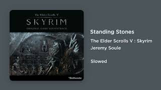 Skyrim - Standing Stones (Slowed)