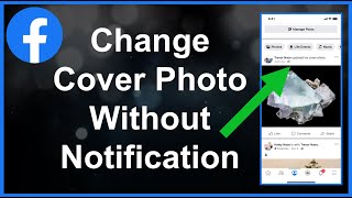 Change Facebook Cover Photo Without Notification