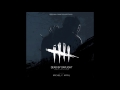 Dead By Daylight Dead By Daylight Theme OST