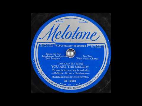 Mark Fisher's Orchestra - (I Am Only the Words) You Are the Melody (1930)