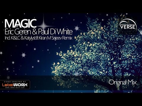 Eric Geren & Paul Di White - Magic (Original Mix)