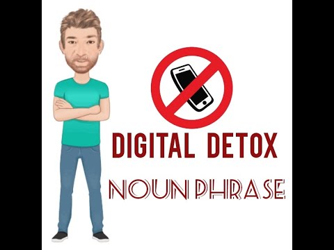 Digital Detox - Noun Phrase (663) Origin - English Tutor Nick P