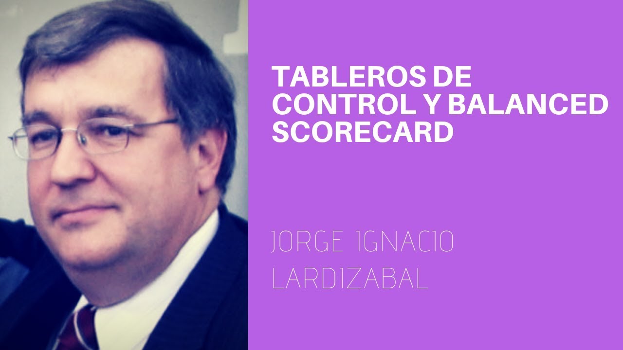 Tableros de control y Balanced Scorecard