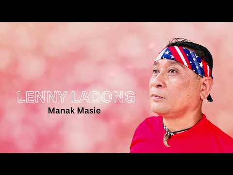 MANAK MASIE - LENNY LADONG
