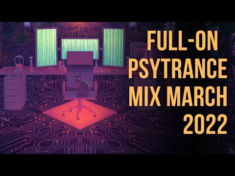 🍪 Psytrance Full-on March 2022 🌌 Psytrance Mix 🌌