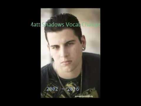 Matt Shadows Vocal Change | 2002 - 2016