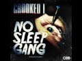 Crooked I - No Sleep Gang (Prod. by Cardo) 