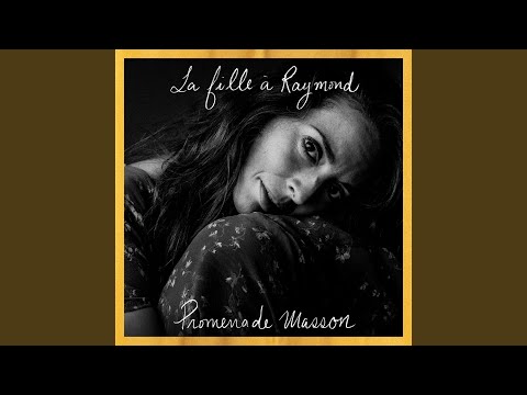 Promenade Masson - La Fille À Raymond