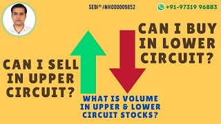 What is Volume in Upper and Lower Circuit Stocks | Can I sell and buy Lower and Upper Circuit Shares