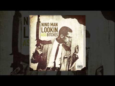 Nino Man - Lookin Ass Bitches (Audio) [Response to Nicki Minaj - Lookin Ass Niggas]