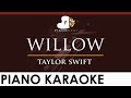 taylor swift - willow - HIGHER Key (Piano Karaoke Instrumental)