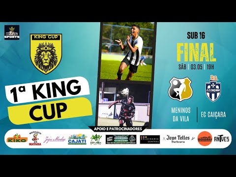 FINAL - SUB 16 - Meninos da Vila x EC Caiçara | 1ª KING CUP 2025
