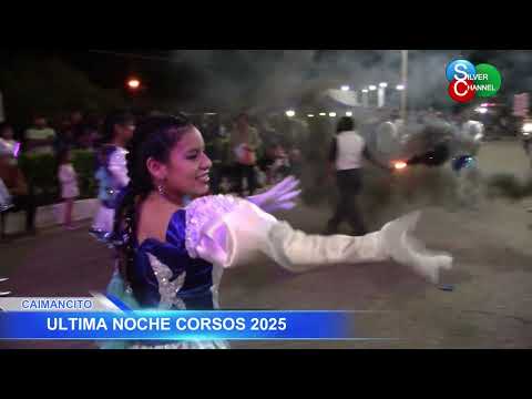 ULTIMA NOCHE CORSOS CAIMANCITO  2025