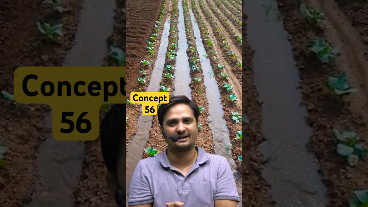 Concept-56 | Furrow Irrigation | Irrigation Engineering By Dushyant Sir