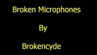 Broken Microphones - Brokencyde