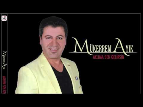 MÜKERREM AYIK-Sen Ve Ben