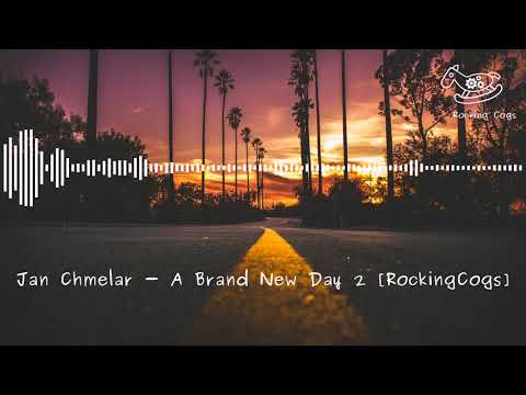 Jan Chmelar - A Brand New Day 2 [RockingCogs]