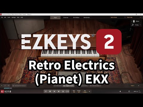 Toontrack EZkeys 2 with Retro Electrics (Pianet) EKX All Presets DEMO