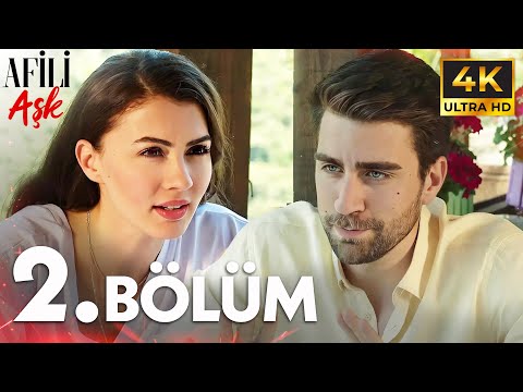 Afili Aşkı 2. Bölüm | 4K