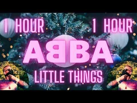 1 HOUR - Little Things - ABBA (Christmas Song)