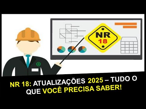 🔧 NR 18: 2025 Updates – Everything You Need to Know! 🏗️